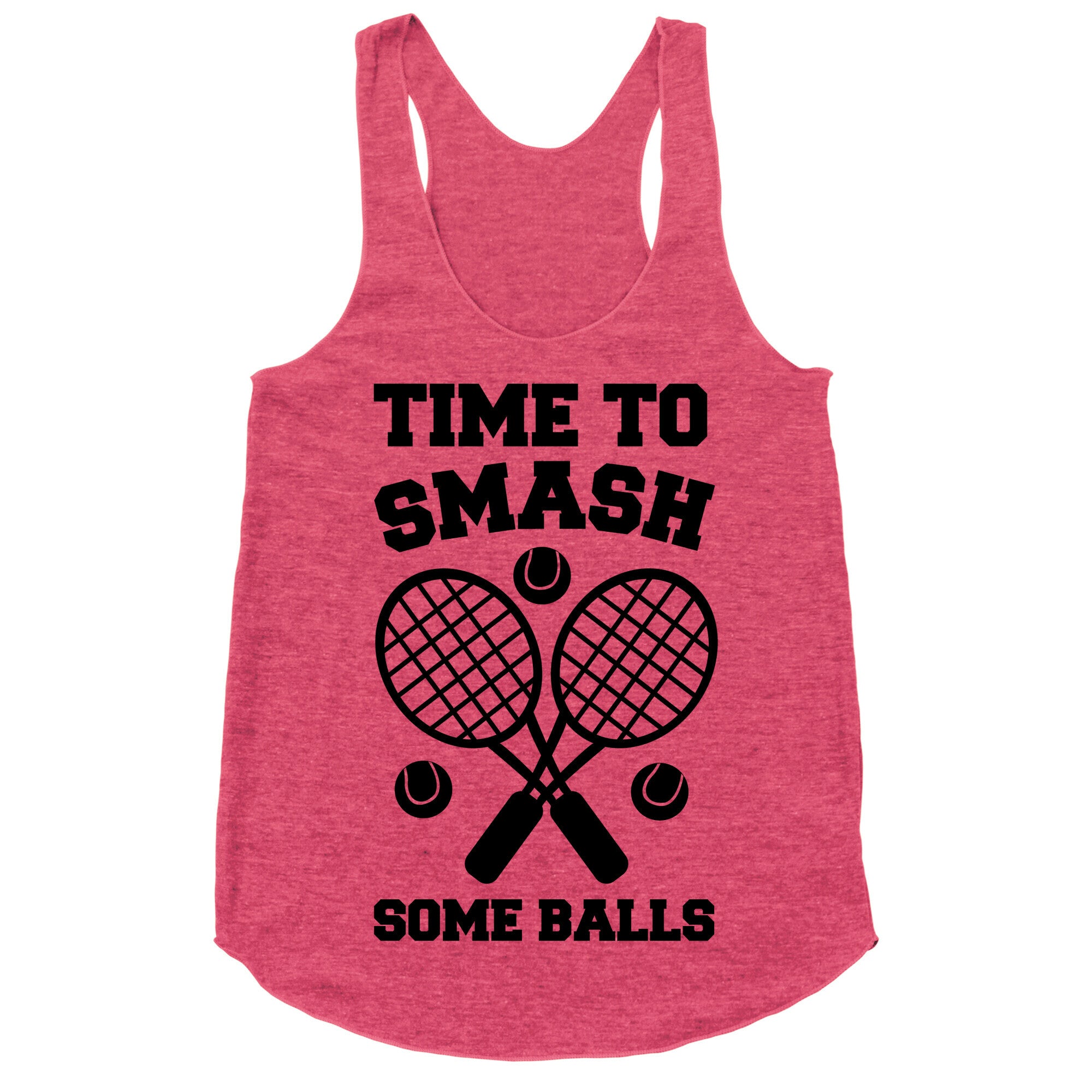 Time to Smash Some Balls - Tennis Racerback Tank
